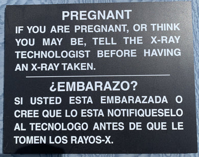 X Ray Warning For Pregnancy Radiation Shield Sign 8x10